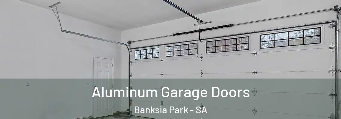  Aluminum Garage Doors Banksia Park - SA
