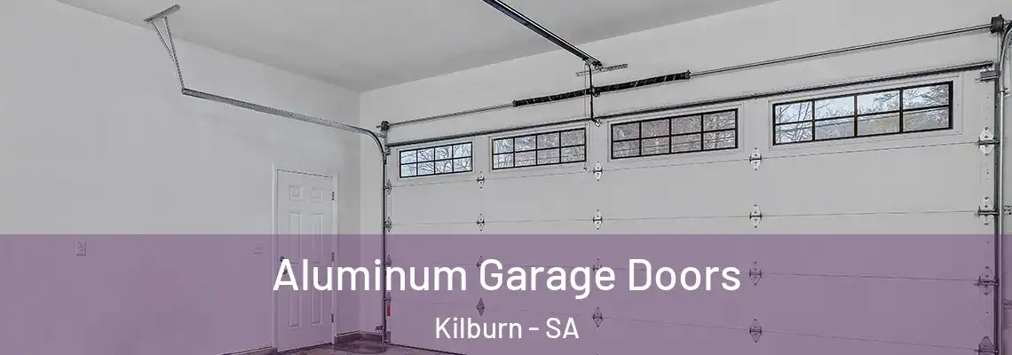  Aluminum Garage Doors Kilburn - SA
