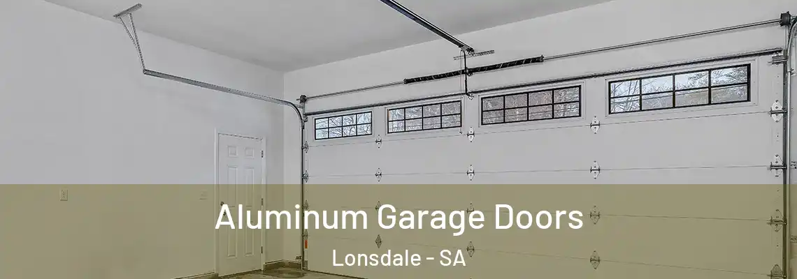  Aluminum Garage Doors Lonsdale - SA