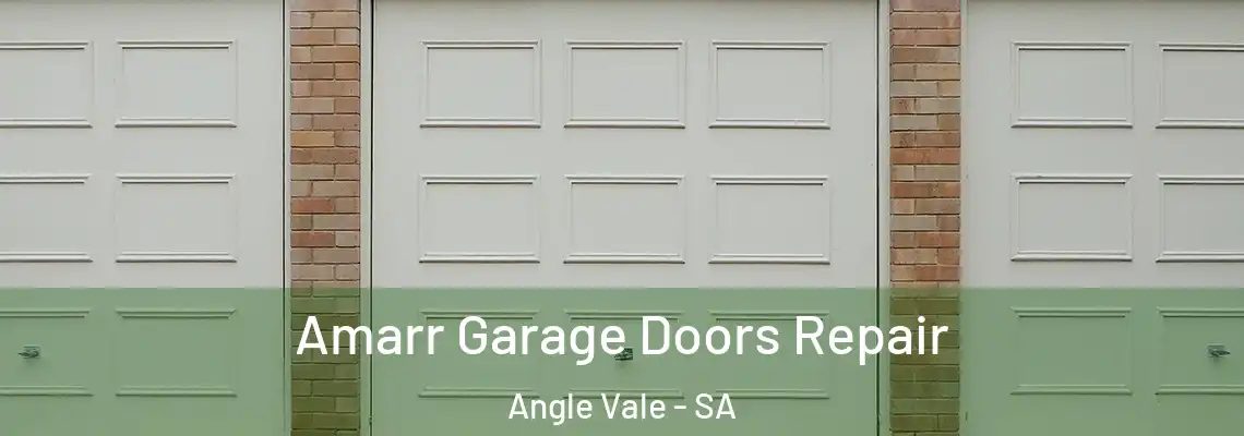  Amarr Garage Doors Repair Angle Vale - SA