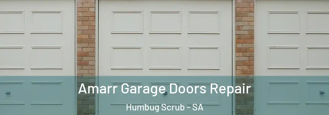  Amarr Garage Doors Repair Humbug Scrub - SA
