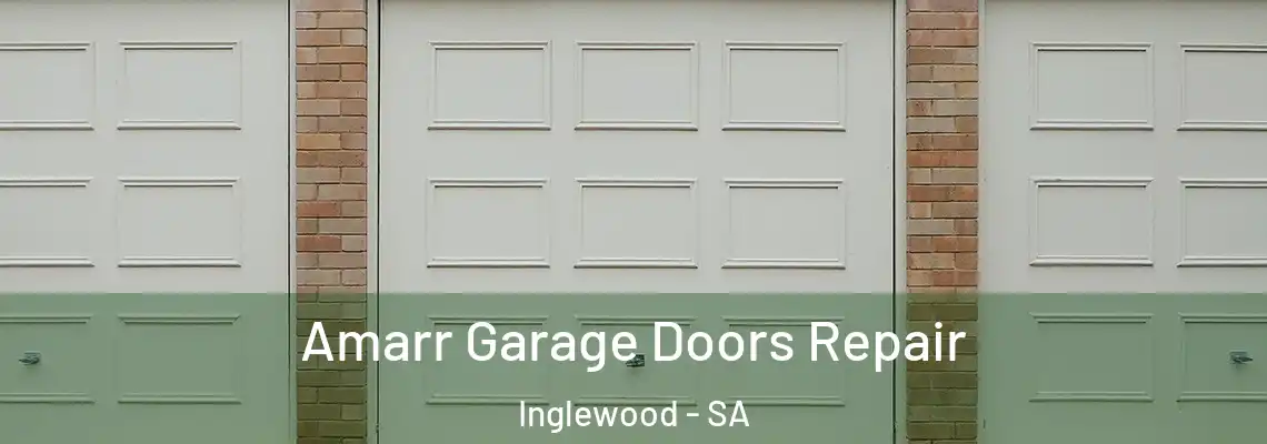  Amarr Garage Doors Repair Inglewood - SA
