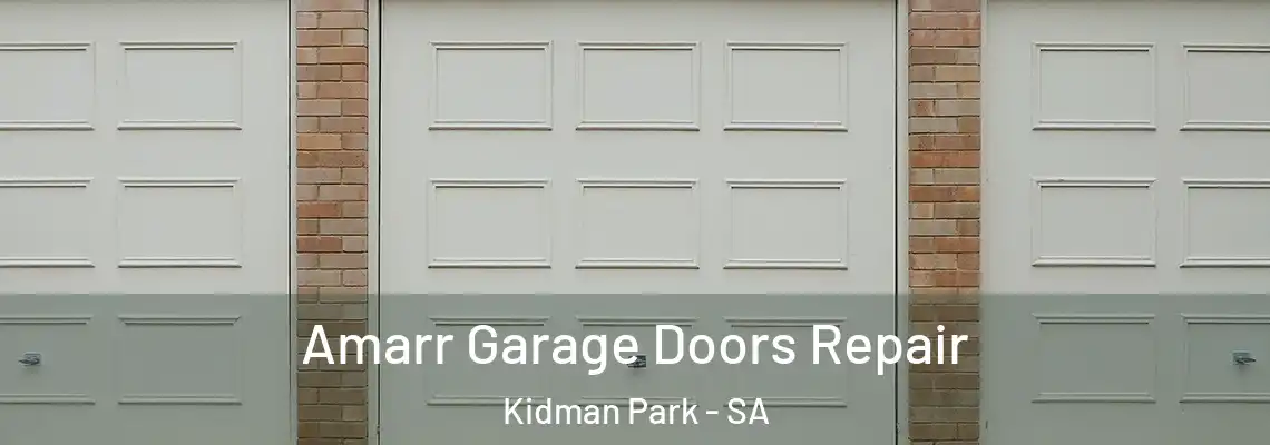  Amarr Garage Doors Repair Kidman Park - SA
