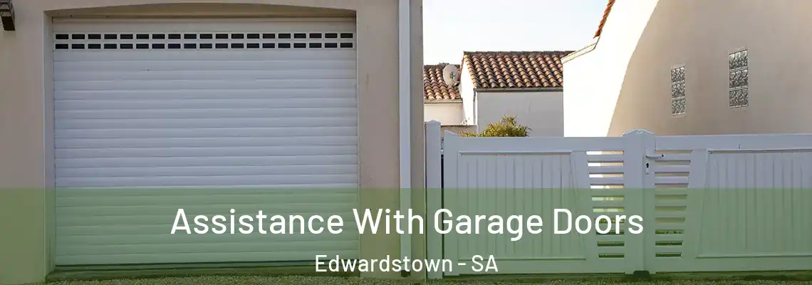  Assistance With Garage Doors Edwardstown - SA