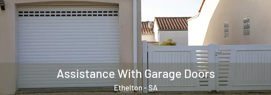  Assistance With Garage Doors Ethelton - SA
