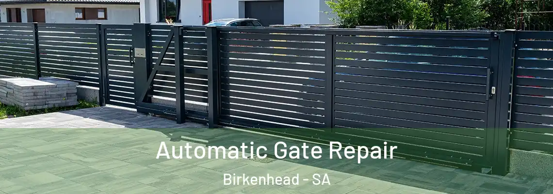  Automatic Gate Repair Birkenhead - SA