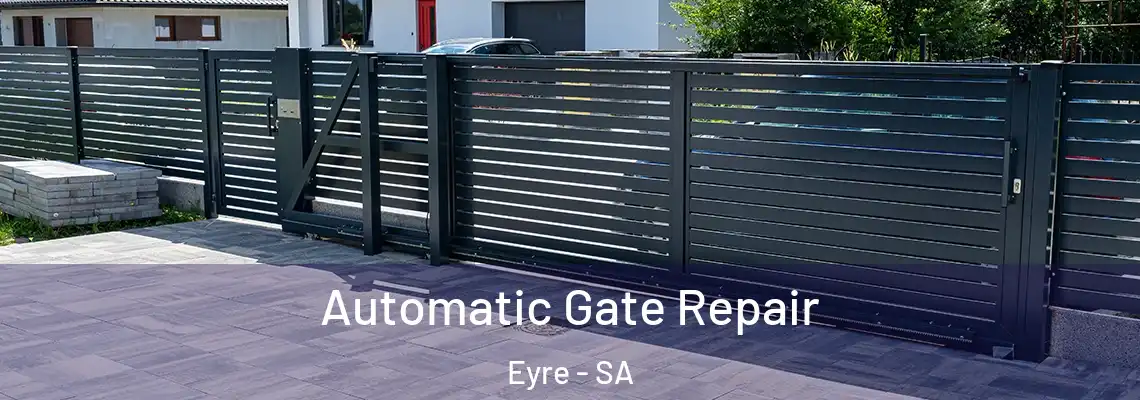  Automatic Gate Repair Eyre - SA