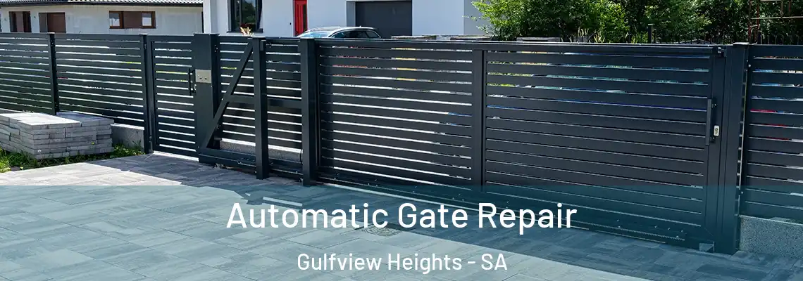  Automatic Gate Repair Gulfview Heights - SA