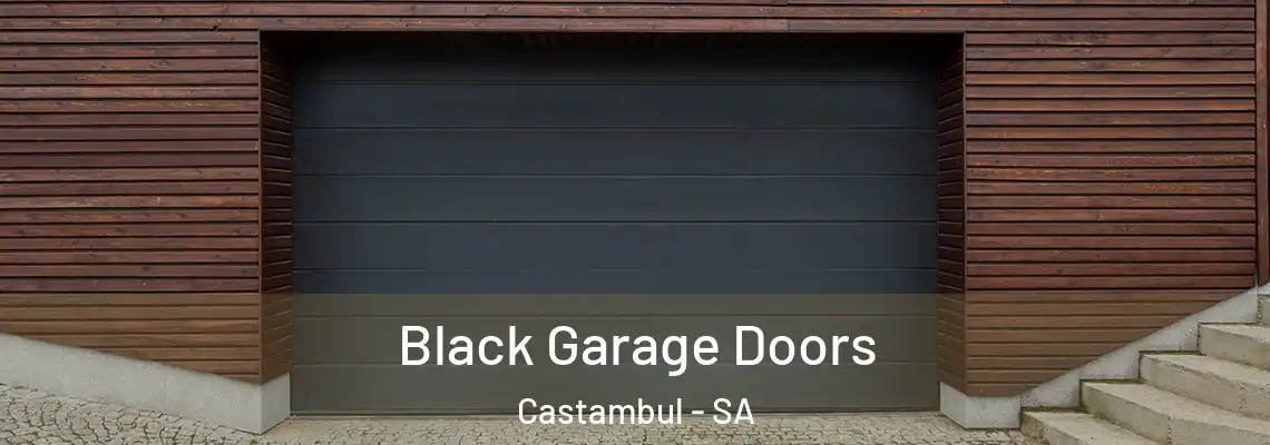  Black Garage Doors Castambul - SA