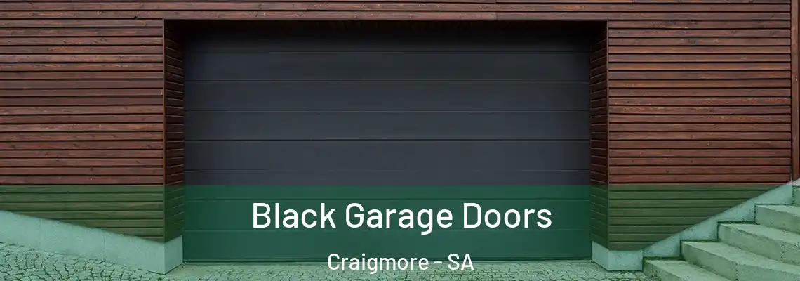  Black Garage Doors Craigmore - SA