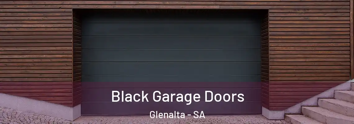  Black Garage Doors Glenalta - SA