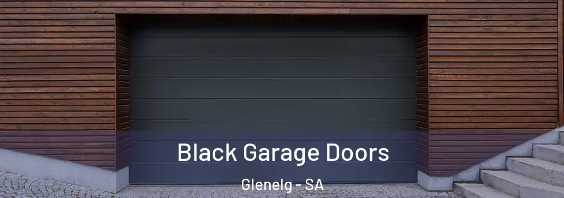  Black Garage Doors Glenelg - SA