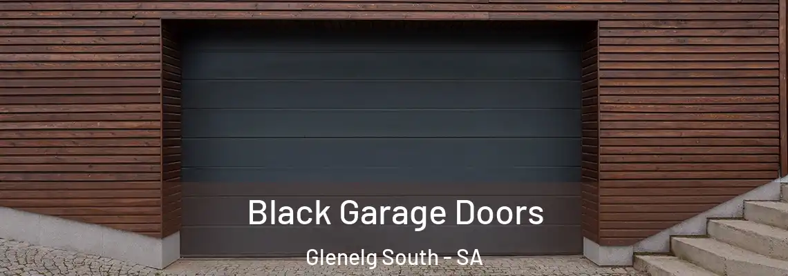  Black Garage Doors Glenelg South - SA