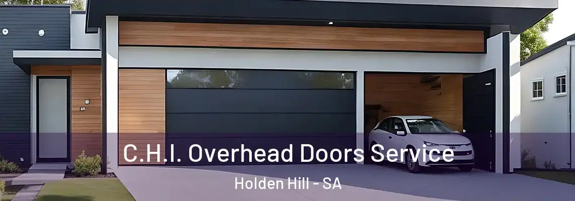  C.H.I. Overhead Doors Service Holden Hill - SA