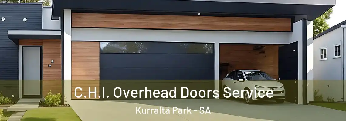  C.H.I. Overhead Doors Service Kurralta Park - SA