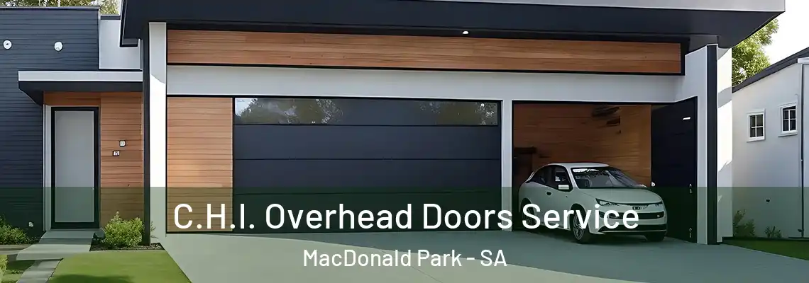  C.H.I. Overhead Doors Service MacDonald Park - SA