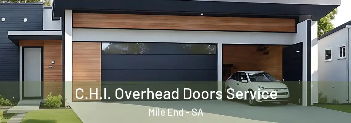  C.H.I. Overhead Doors Service Mile End - SA