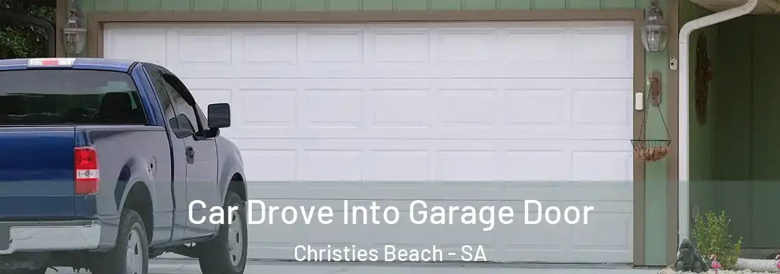  Car Drove Into Garage Door Christies Beach - SA
