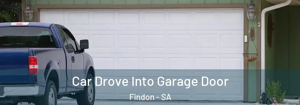  Car Drove Into Garage Door Findon - SA