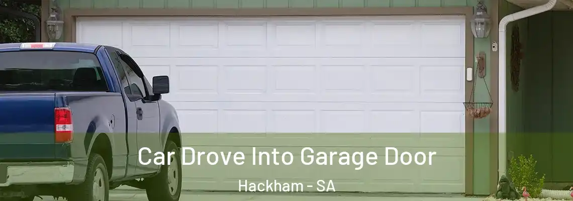  Car Drove Into Garage Door Hackham - SA