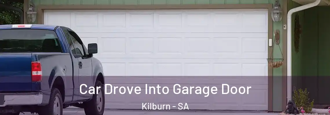  Car Drove Into Garage Door Kilburn - SA