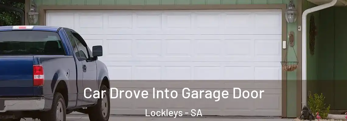  Car Drove Into Garage Door Lockleys - SA