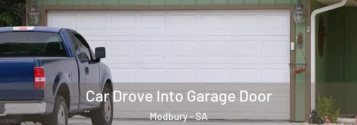  Car Drove Into Garage Door Modbury - SA