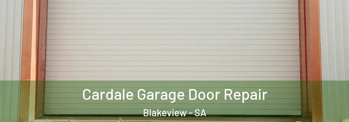  Cardale Garage Door Repair Blakeview - SA