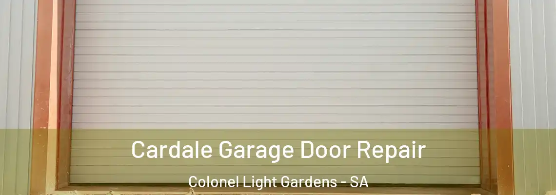  Cardale Garage Door Repair Colonel Light Gardens - SA