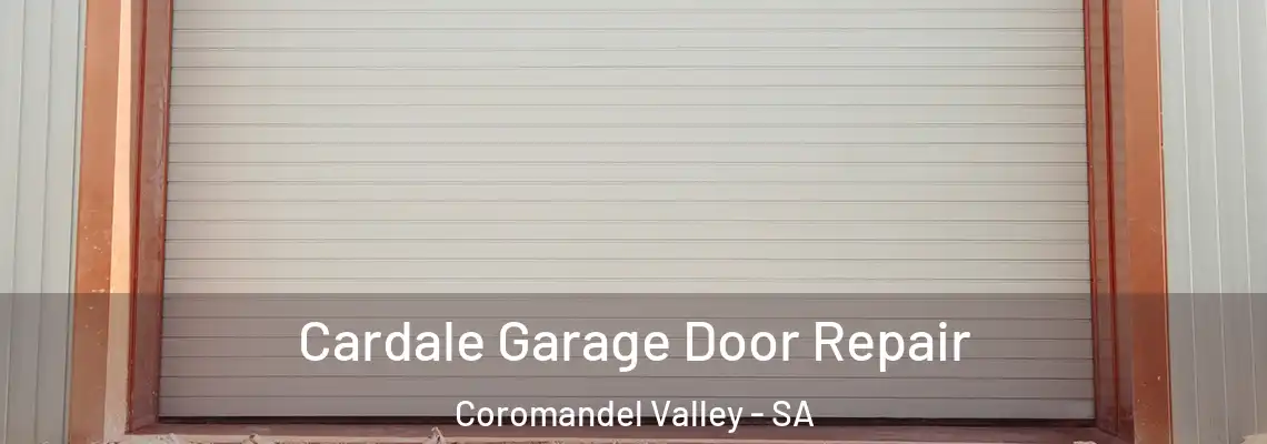  Cardale Garage Door Repair Coromandel Valley - SA