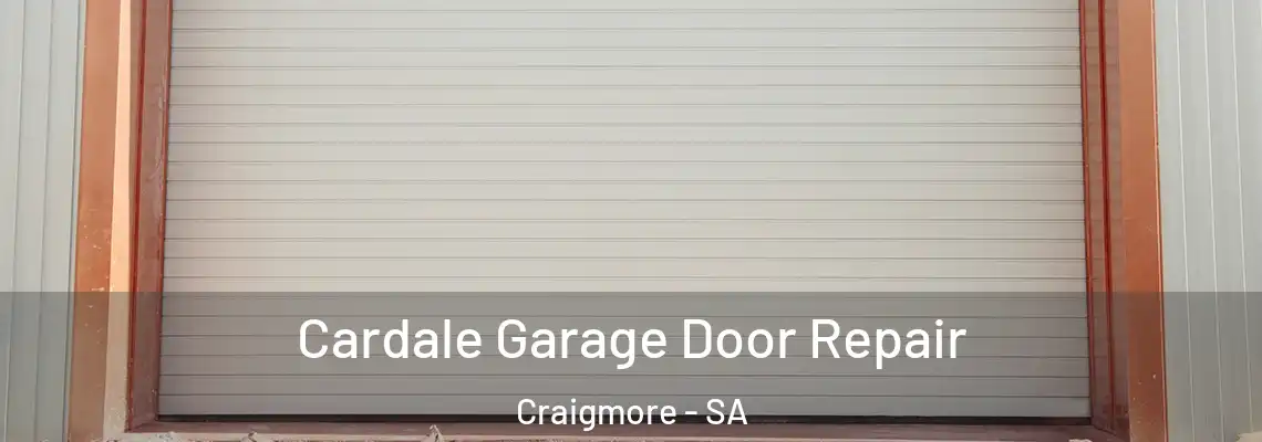  Cardale Garage Door Repair Craigmore - SA