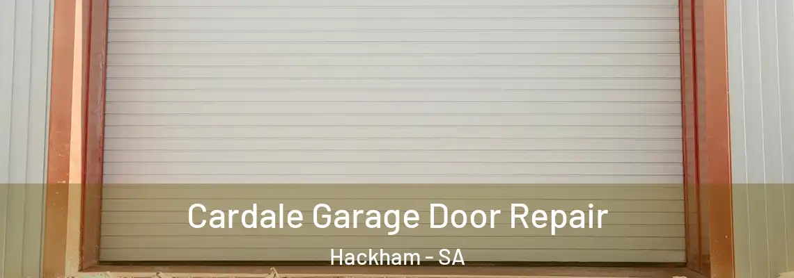  Cardale Garage Door Repair Hackham - SA
