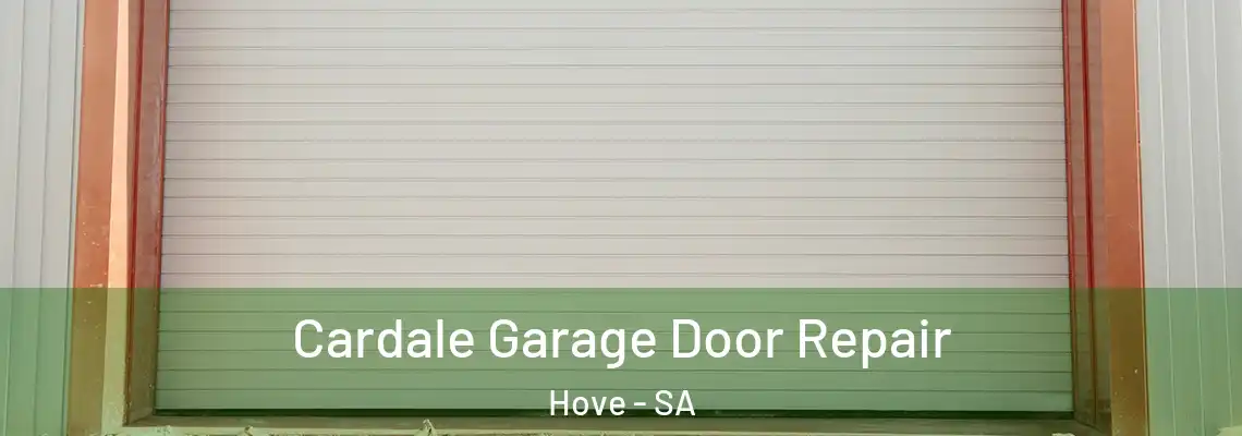 Cardale Garage Door Repair Hove - SA