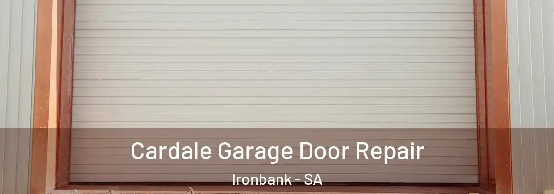  Cardale Garage Door Repair Ironbank - SA