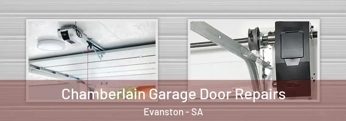  Chamberlain Garage Door Repairs Evanston - SA