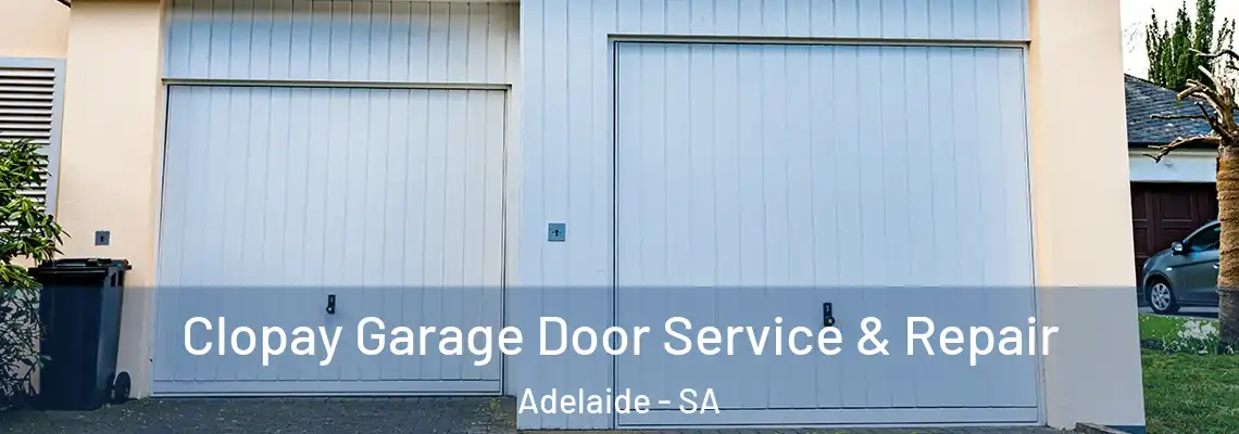  Clopay Garage Door Service & Repair Adelaide - SA