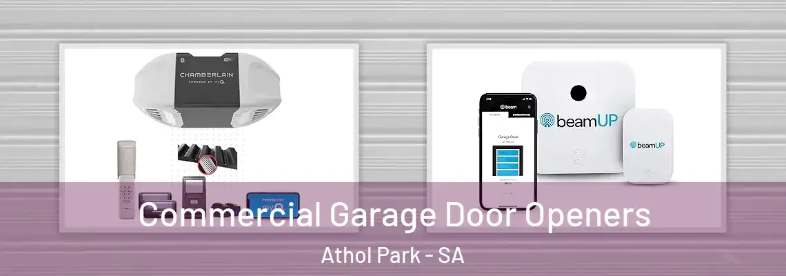  Commercial Garage Door Openers Athol Park - SA