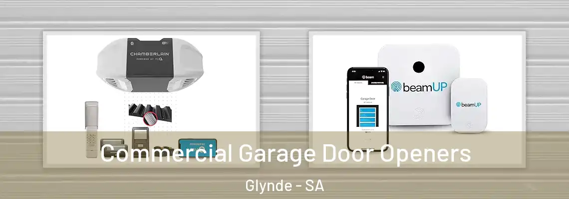  Commercial Garage Door Openers Glynde - SA