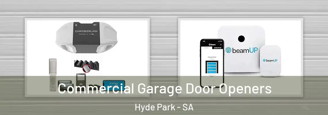  Commercial Garage Door Openers Hyde Park - SA