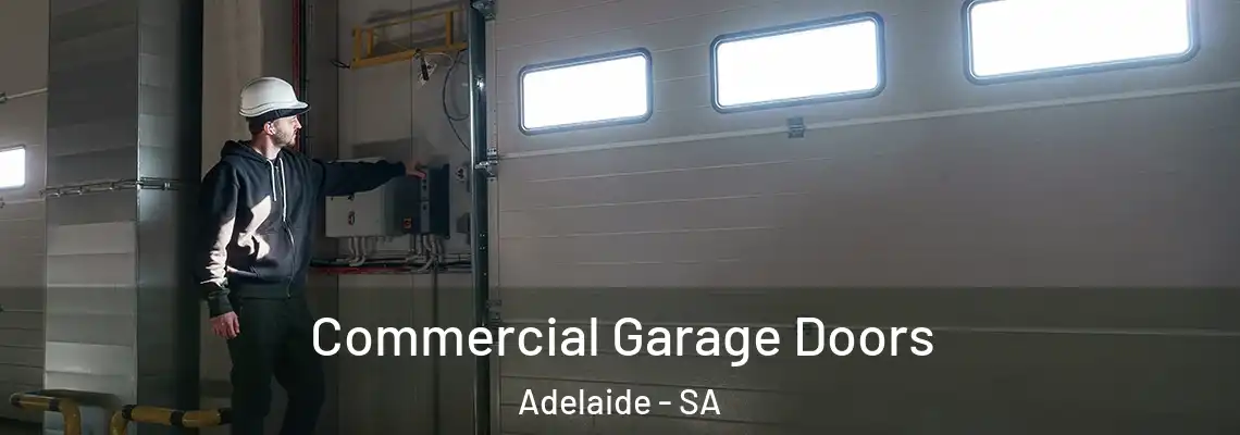  Commercial Garage Doors Adelaide - SA
