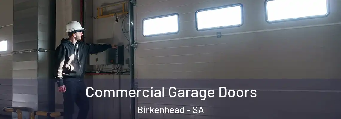  Commercial Garage Doors Birkenhead - SA