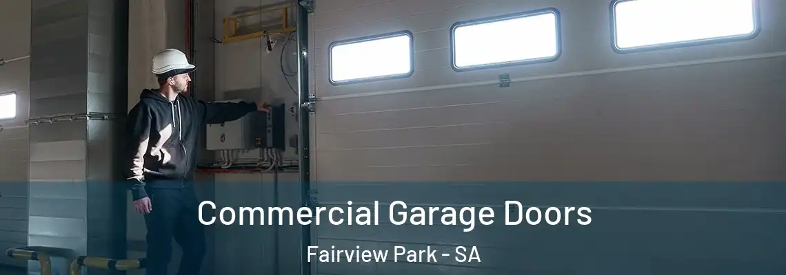  Commercial Garage Doors Fairview Park - SA