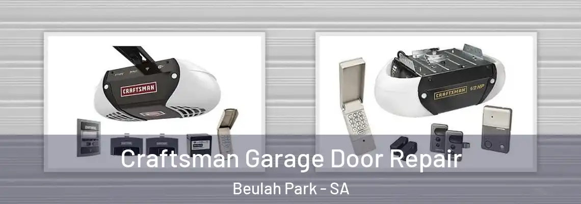  Craftsman Garage Door Repair Beulah Park - SA
