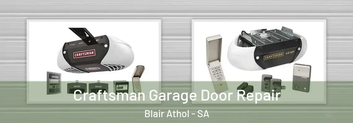  Craftsman Garage Door Repair Blair Athol - SA