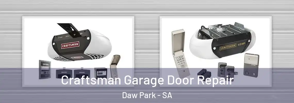  Craftsman Garage Door Repair Daw Park - SA