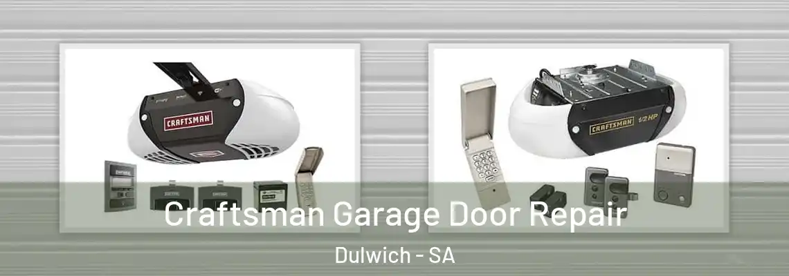  Craftsman Garage Door Repair Dulwich - SA