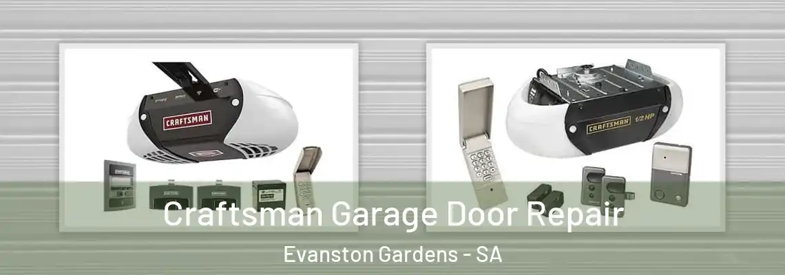  Craftsman Garage Door Repair Evanston Gardens - SA