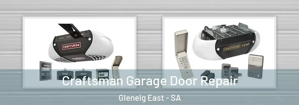  Craftsman Garage Door Repair Glenelg East - SA