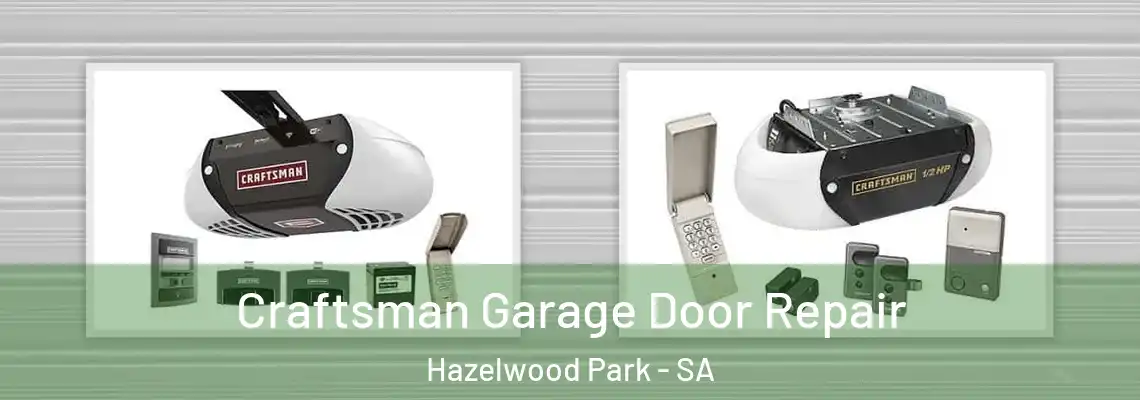  Craftsman Garage Door Repair Hazelwood Park - SA
