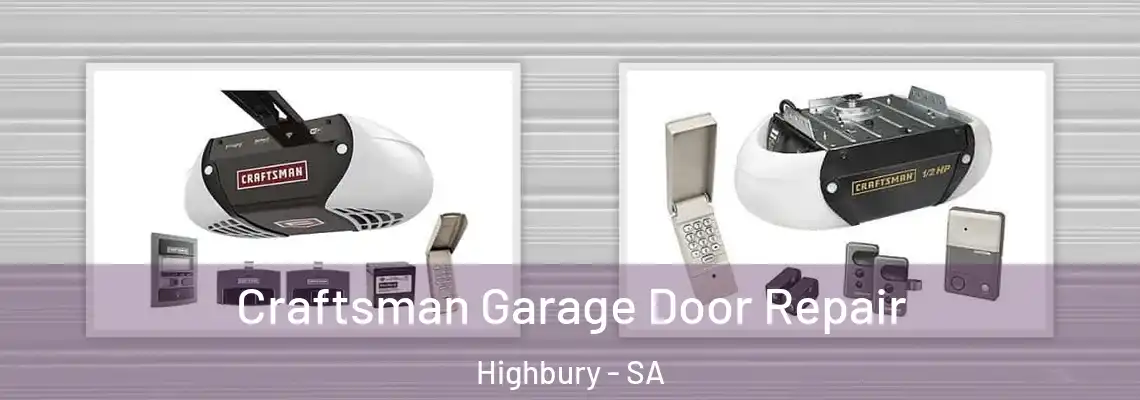  Craftsman Garage Door Repair Highbury - SA